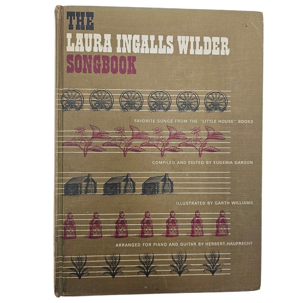 The Laura Ingalls Wilder Songbook Little‎ House Music Garth Williams Hardcover